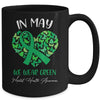 In May We Wear Green For Mental Health Awareness Mug Coffee Mug | Teecentury.com
