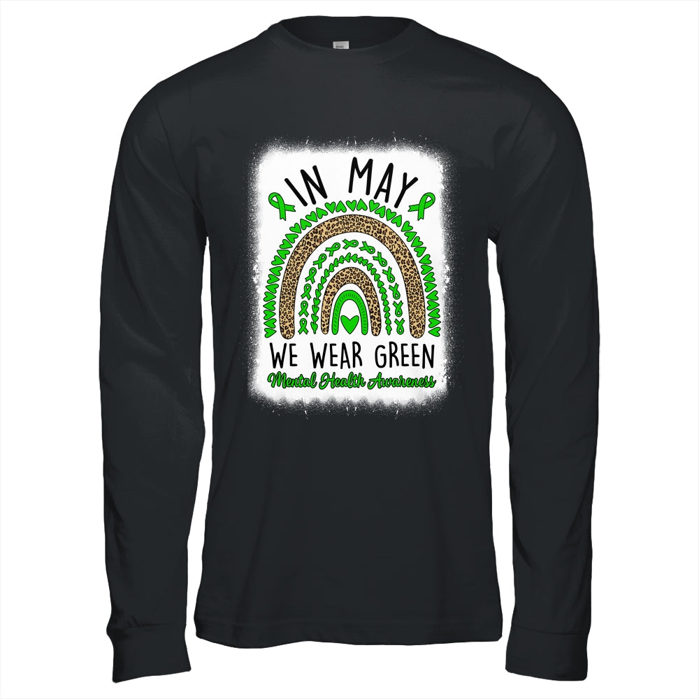 In May We Wear Green Rainbow Mental Health Awareness Month Shirt & Hoodie | teecentury