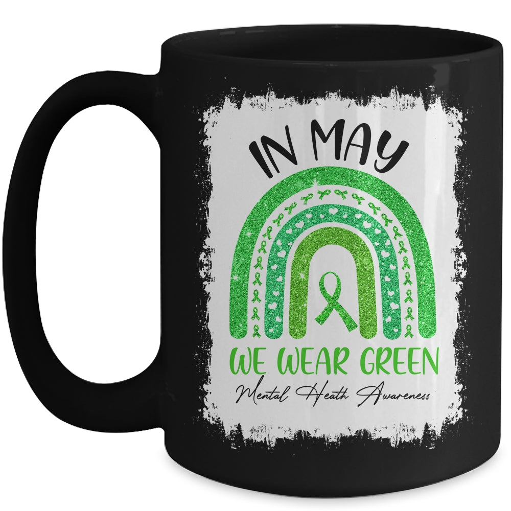 In May We Wear Green Ribbon Mental Health Awareness Rainbow Mug Coffee Mug | Teecentury.com
