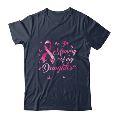 In Memory Of My Daughter Butterfly Breast Cancer Awareness T-Shirt & Hoodie | Teecentury.com