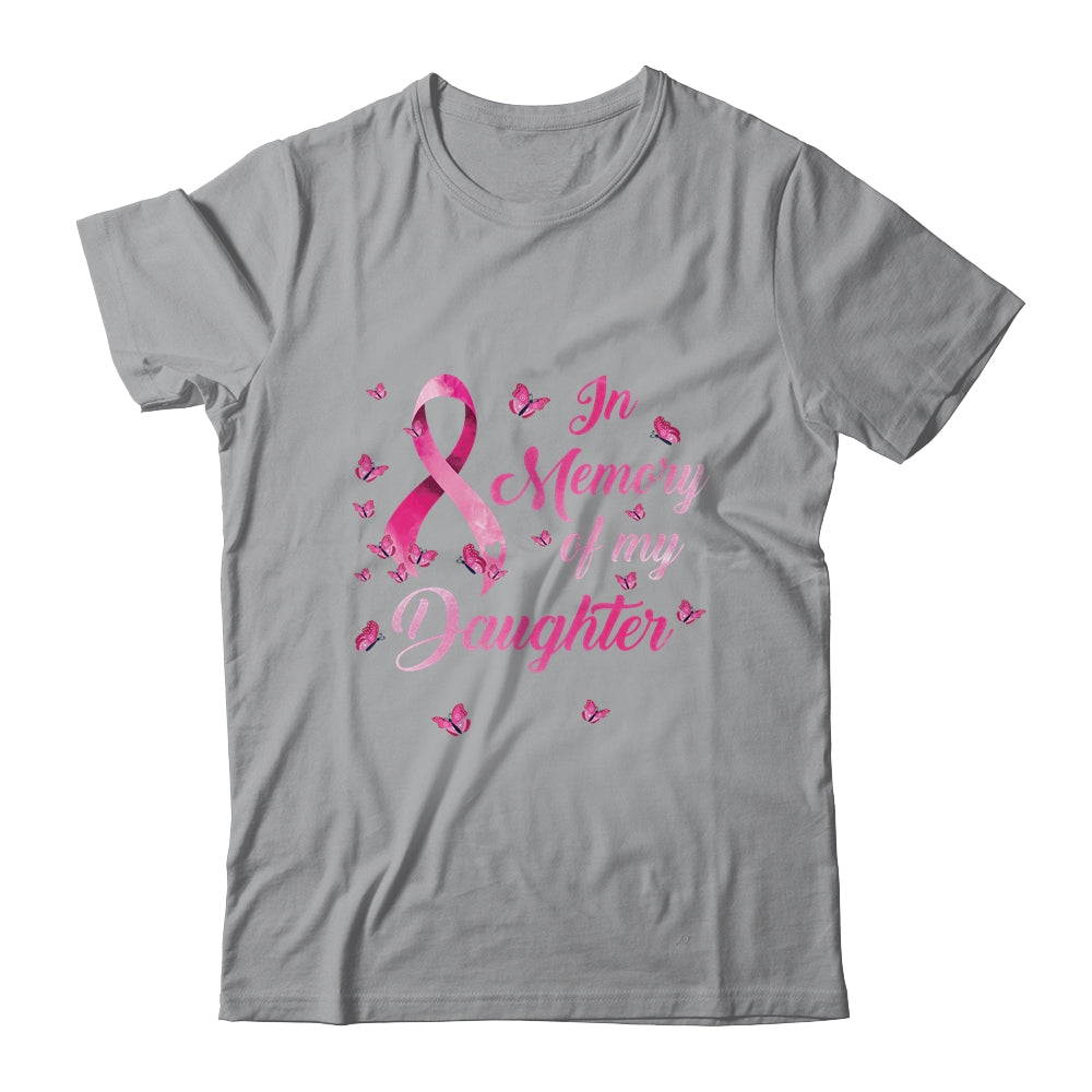 In Memory Of My Daughter Butterfly Breast Cancer Awareness T-Shirt & Hoodie | Teecentury.com