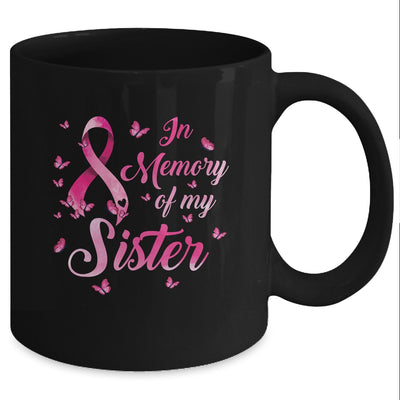 In Memory Of My Sister Butterfly Breast Cancer Awareness Mug Coffee Mug | Teecentury.com