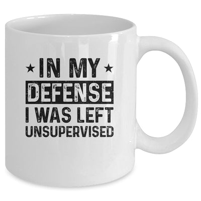 In My Defense I Was Left Unsupervised Funny Retro Mug | teecentury