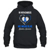 In November We Wear Blue Diabetes Awareness Hope Love Faith T-Shirt & Hoodie | Teecentury.com