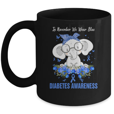In November We Wear Blue Elephant Diabetes Awareness Mug Coffee Mug | Teecentury.com