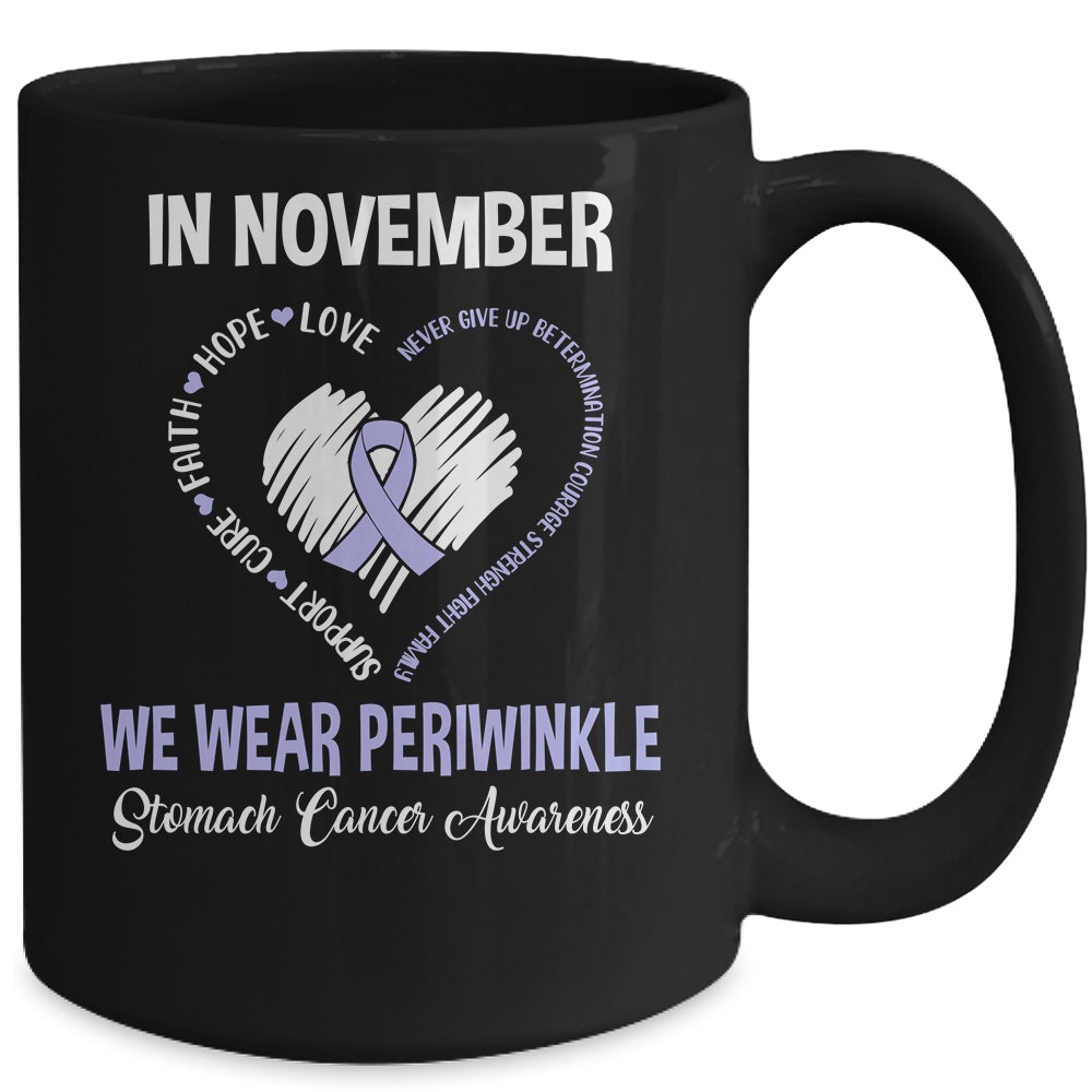 In November We Wear Periwinkle Stomach Cancer Awareness Hope Love Faith Mug Coffee Mug | Teecentury.com