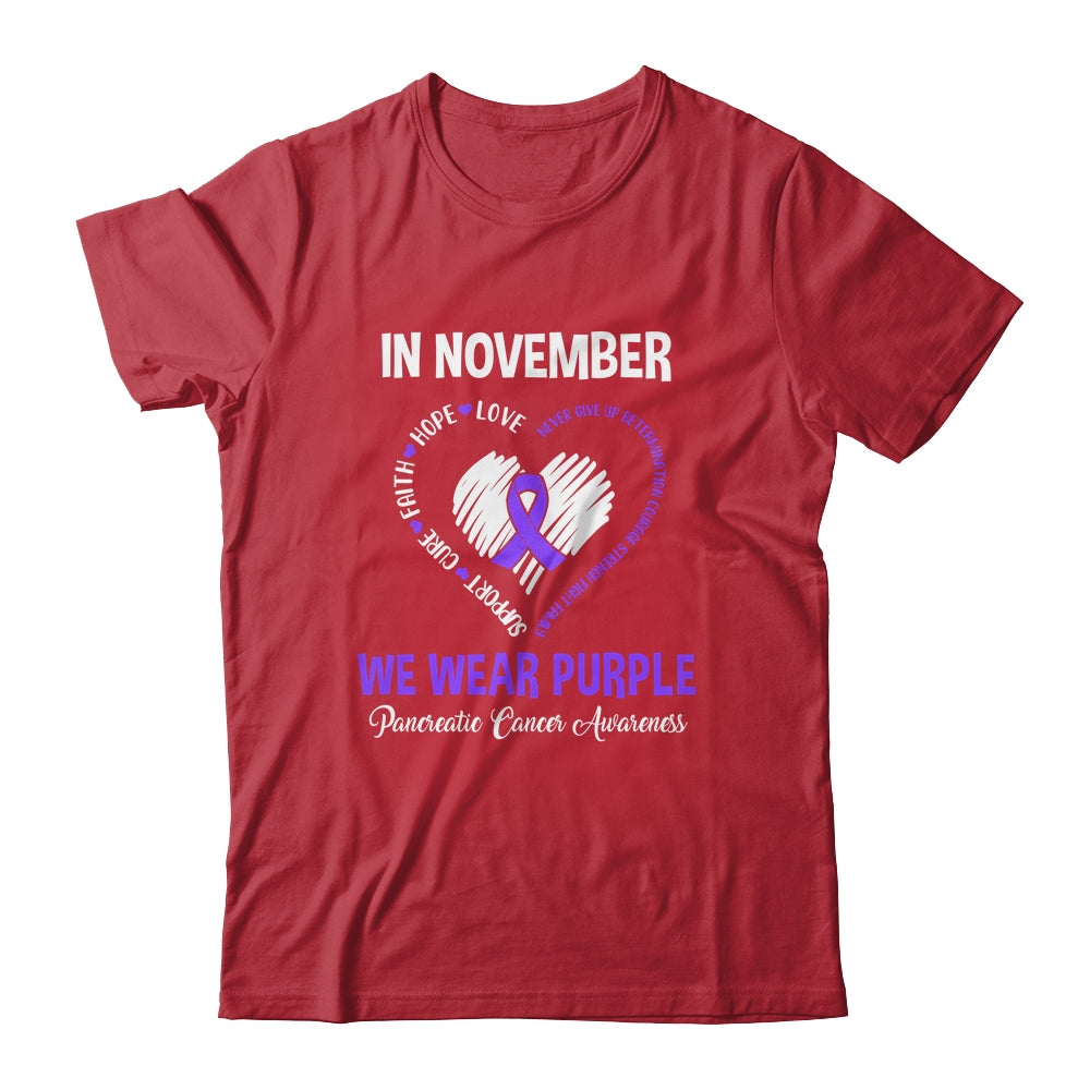 In November We Wear Purple Pancreatic Cancer Awareness Hope Love Faith T-Shirt & Hoodie | Teecentury.com