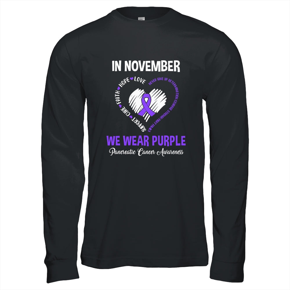 In November We Wear Purple Pancreatic Cancer Awareness Hope Love Faith T-Shirt & Hoodie | Teecentury.com