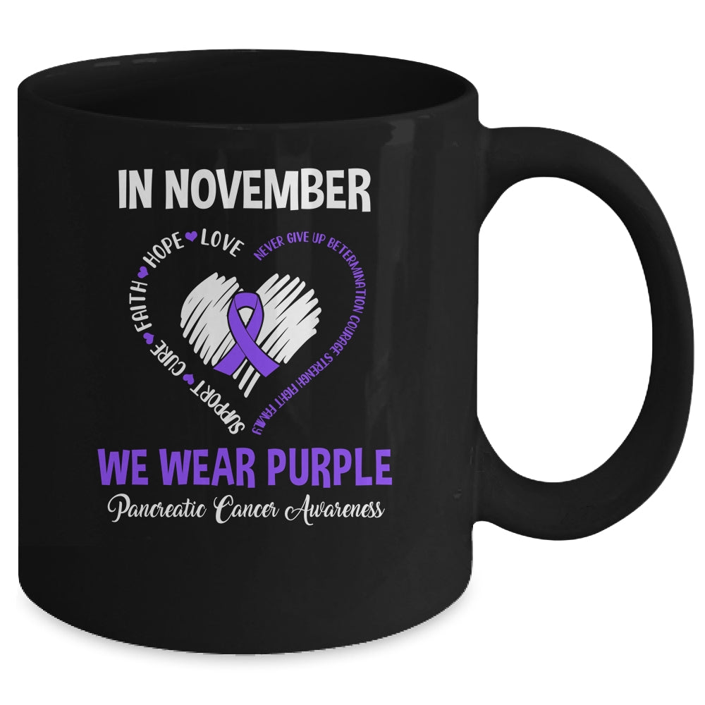In November We Wear Purple Pancreatic Cancer Awareness Hope Love Faith Mug Coffee Mug | Teecentury.com