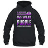 In November We Wear Purple Pancreatic Cancer Awareness Shirt & Hoodie | teecentury