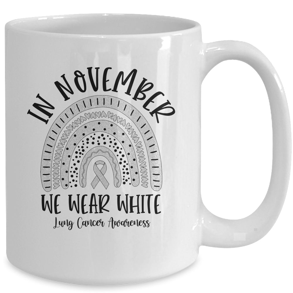 In November We Wear White Lung Cancer Awareness Rainbow Mug Coffee Mug | Teecentury.com
