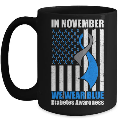 In November we Wear Blue T1D T2D Diabetic Diabetes Awareness Mug Coffee Mug | Teecentury.com