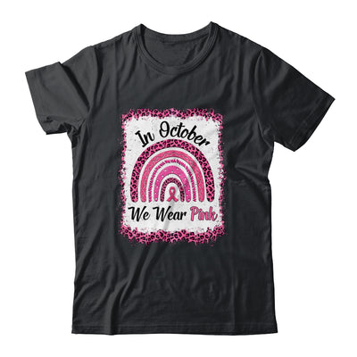 In October We Wear Breast Cancer Awareness Rainbow T-Shirt & Hoodie | Teecentury.com