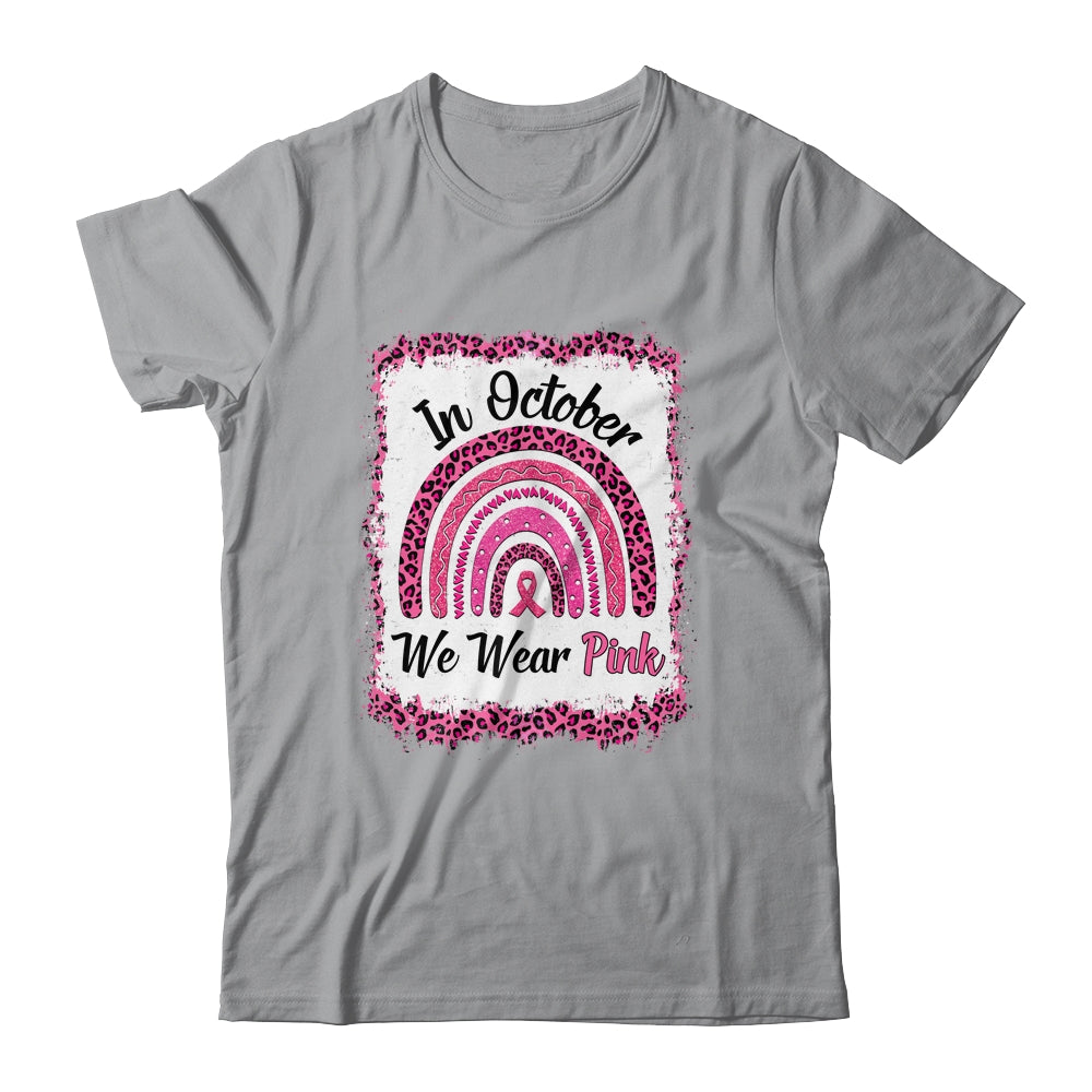 In October We Wear Breast Cancer Awareness Rainbow T-Shirt & Hoodie | Teecentury.com
