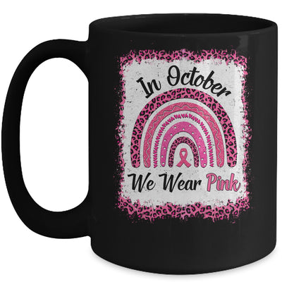 In October We Wear Breast Cancer Awareness Rainbow Mug Coffee Mug | Teecentury.com