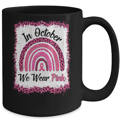 In October We Wear Breast Cancer Awareness Rainbow Mug Coffee Mug | Teecentury.com