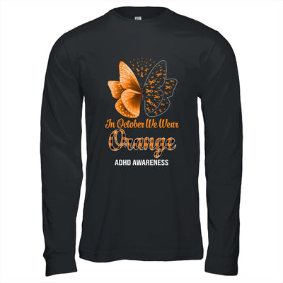 In October We Wear Orange ADHD Awareness Butterfly T-Shirt & Hoodie | Teecentury.com