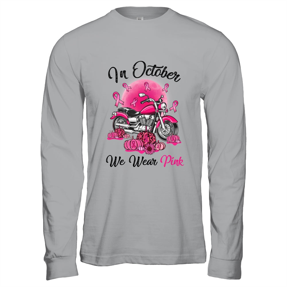 In October We Wear Pink Breast Cancer Awareness Bikers T-Shirt & Hoodie | Teecentury.com