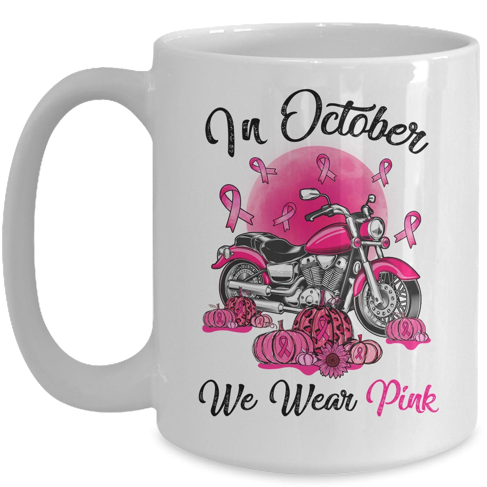 In October We Wear Pink Breast Cancer Awareness Bikers Mug Coffee Mug | Teecentury.com