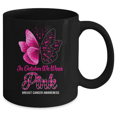 In October We Wear Pink Breast Cancer Awareness Butterfly Mug Coffee Mug | Teecentury.com