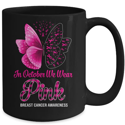 In October We Wear Pink Breast Cancer Awareness Butterfly Mug Coffee Mug | Teecentury.com