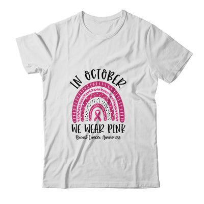 In October We Wear Pink Breast Cancer Awareness Rainbow T-Shirt & Hoodie | Teecentury.com