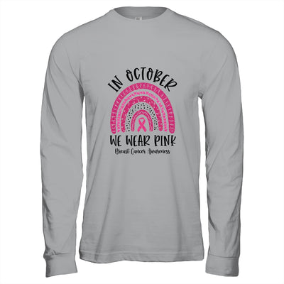 In October We Wear Pink Breast Cancer Awareness Rainbow T-Shirt & Hoodie | Teecentury.com