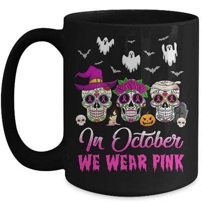 In October We Wear Pink Breast Cancer Awareness Sugar Skulls Mug Coffee Mug | Teecentury.com