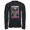 In October We Wear Pink Breast Cancer Skeleton Halloween Shirt & Hoodie | teecentury