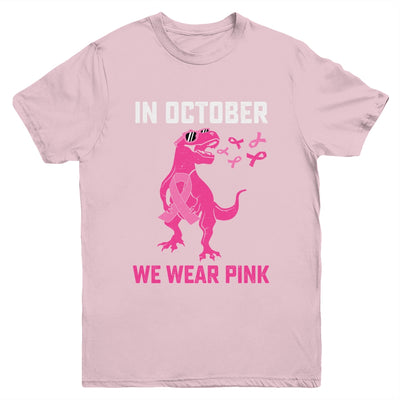 In October We Wear Pink Breast Cancer Trex Dino Kids Boys Youth Shirt | teecentury
