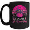 In October We Wear Pink Cute Cat Breast Cancer Awareness Mug Coffee Mug | Teecentury.com