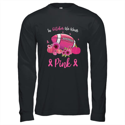 In October We Wear Pink Football Breast Cancer Awareness T-Shirt & Hoodie | Teecentury.com