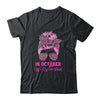 In October We Wear Pink Messy Bun Breast Cancer Women T-Shirt & Hoodie | Teecentury.com