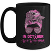 In October We Wear Pink Messy Bun Breast Cancer Women Mug Coffee Mug | Teecentury.com