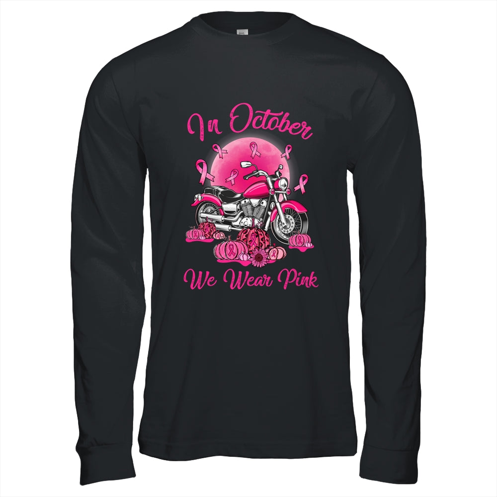 In October We Wear Pink Motorcycle Breast Cancer Bikers T-Shirt & Hoodie | Teecentury.com