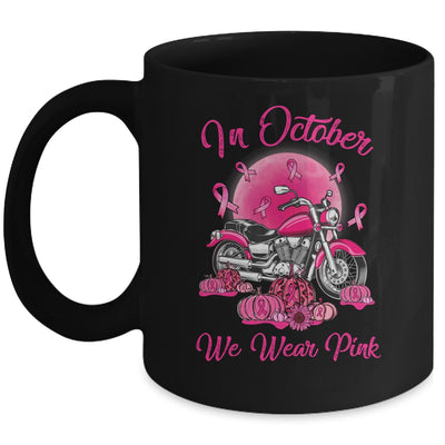 In October We Wear Pink Motorcycle Breast Cancer Bikers Mug Coffee Mug | Teecentury.com