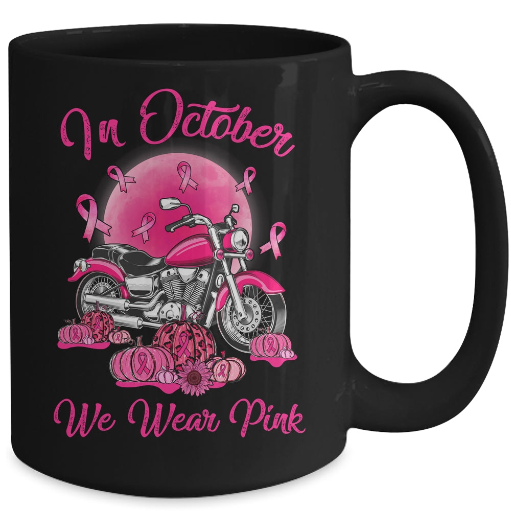 In October We Wear Pink Motorcycle Breast Cancer Bikers Mug Coffee Mug | Teecentury.com