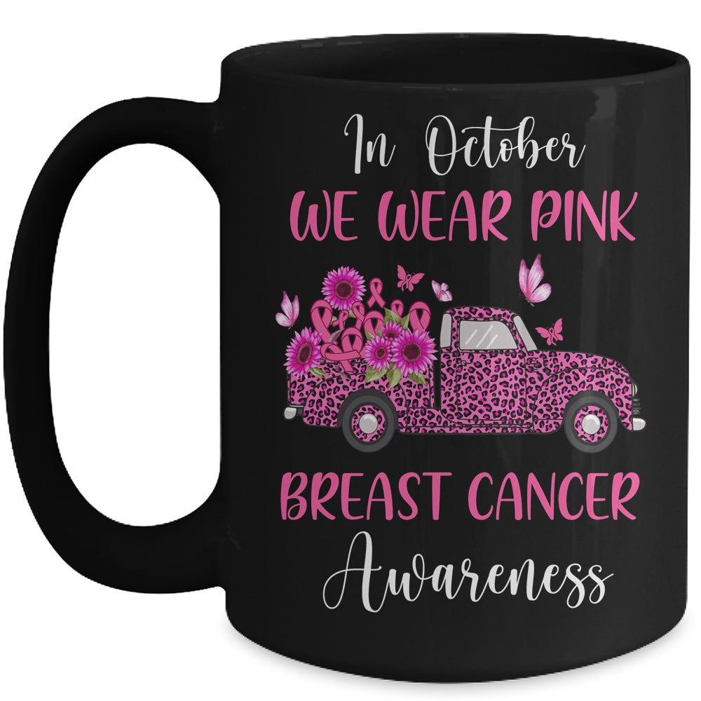 In October We Wear Pink Ribbon Leopard Truck Breast Cancer Mug Coffee Mug | Teecentury.com