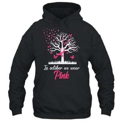 In October We Wear Pink Tree Breast Cancer Awareness Shirt & Hoodie | teecentury