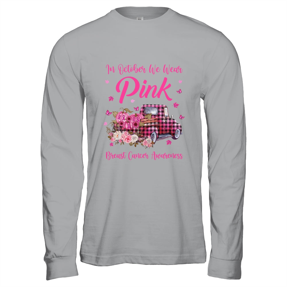 In October We Wear Pink Truck Breast Cancer Awareness T-Shirt & Hoodie | Teecentury.com
