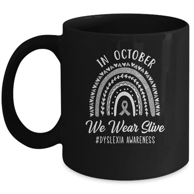 In October We Wear Silver For Dyslexia Awareness Mug | teecentury