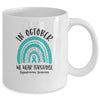 In October We Wear Turquoise Dysautonomia Awareness Rainbow Mug Coffee Mug | Teecentury.com