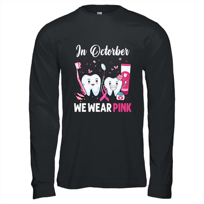 In October Wear Pink Breast Cancer Awareness Dentist Dental Shirt & Hoodie | teecentury