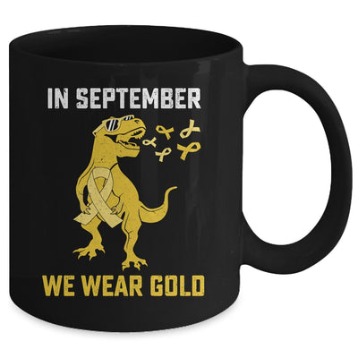 In September We Wear Gold Childhood Cancer Awareness T-Rex Mug | teecentury