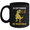 In September We Wear Gold Childhood Cancer Awareness T-Rex Mug | teecentury