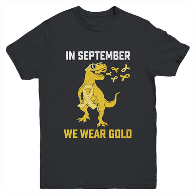 In September We Wear Gold Childhood Cancer Awareness T-Rex Youth Shirt | teecentury