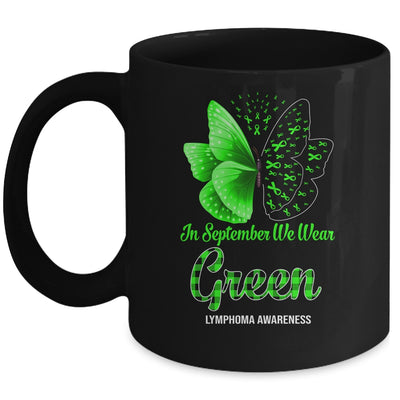 In September We Wear Green Lymphoma Awareness Butterfly Mug Coffee Mug | Teecentury.com