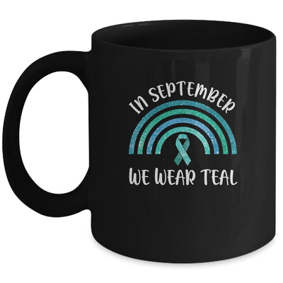 In September We Wear Teal Rainbow Ovarian Cancer Awareness Mug Coffee Mug | Teecentury.com