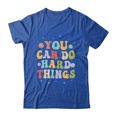 Inspirational Womens Graphics You Can Do Hard Things Shirt & Hoodie | teecentury