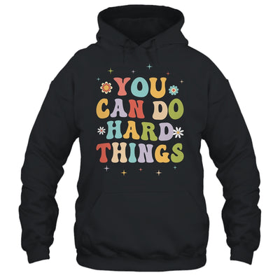 Inspirational Womens Graphics You Can Do Hard Things Shirt & Hoodie | teecentury